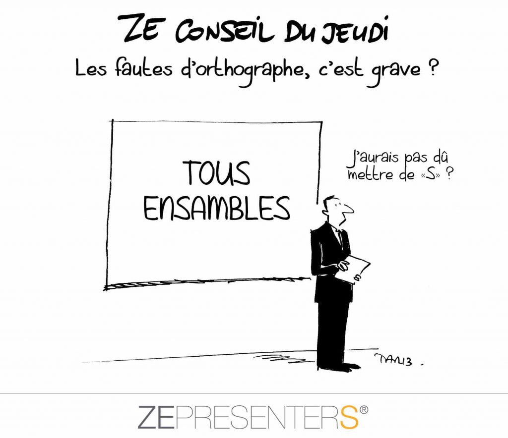 Les fautes d'orthographe, c'est grave ? - ZEPRESENTERS