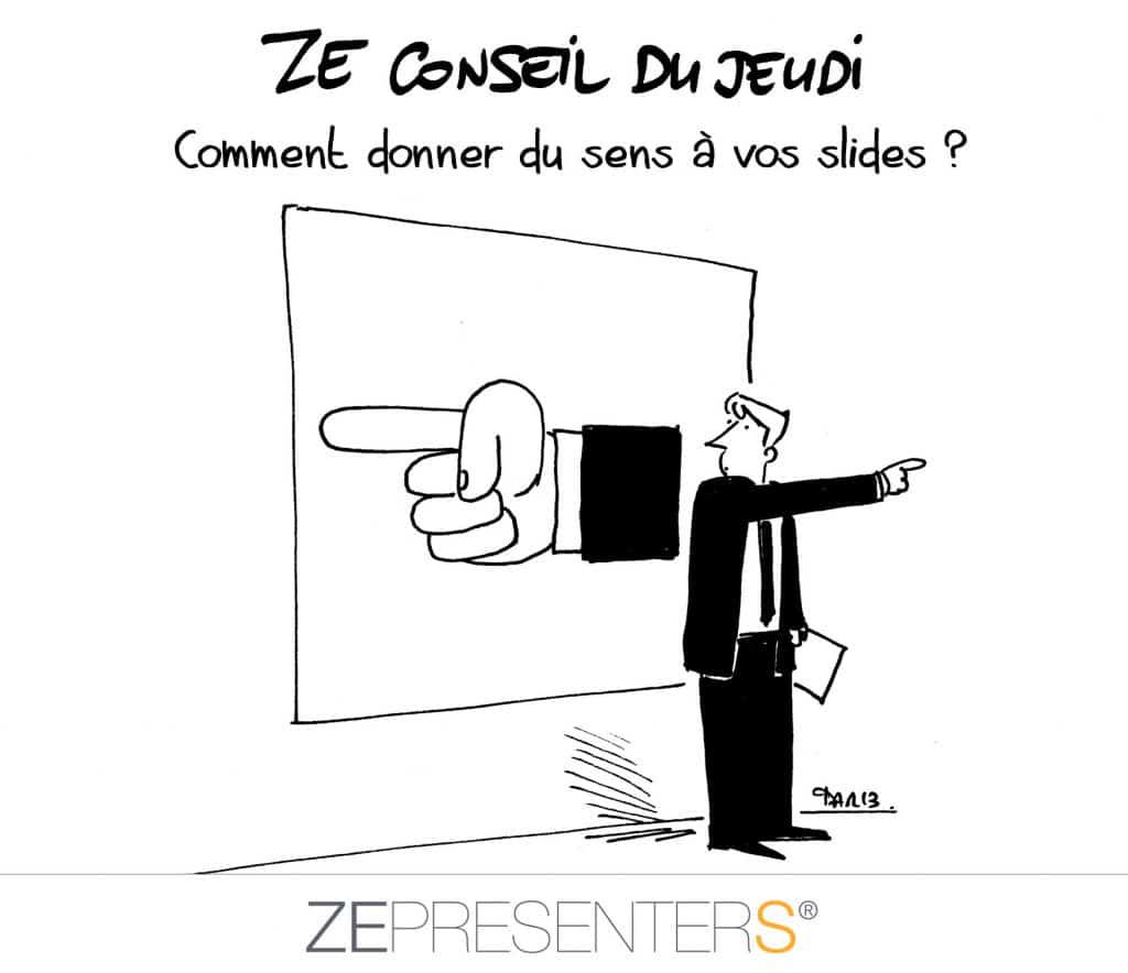 Signification des slides : Comment leur donner du sens?