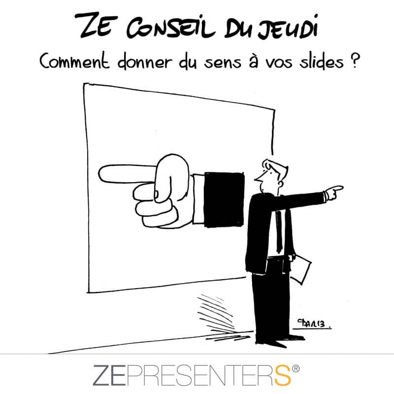 Signification des slides : Comment leur donner du sens?