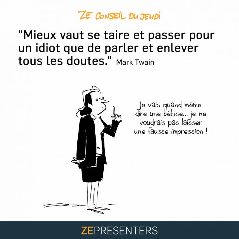 Mieux vaut se taire et passer pour un idiot…