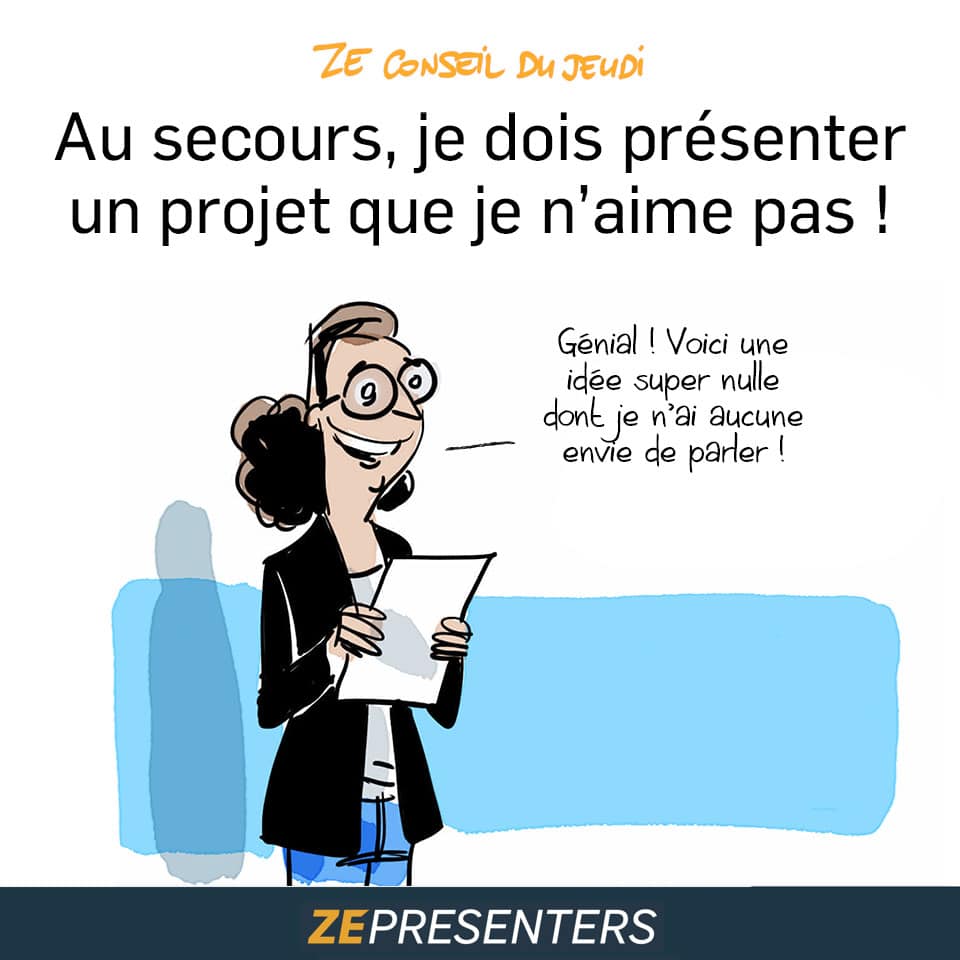 Comment présenter un projet que l'on n'aime pas ?