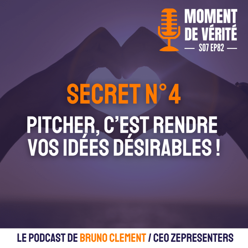 Image pour illustrer l'épisode : Pitcher, c’est rendre vos idées désirables !
